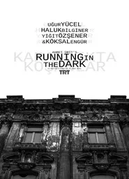 Karanlıkta Koşanlar posteri