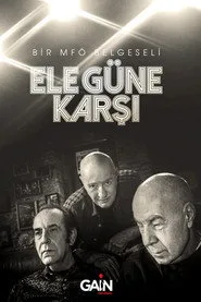 Ele Güne Karşı 1. sezon