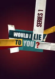 Would I Lie to You? 1. sezon
