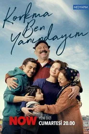 Korkma Ben Yanındayım 1. sezon