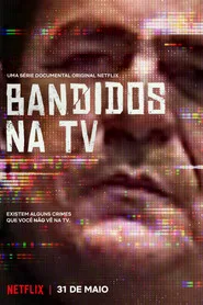 Bandidos na TV posteri