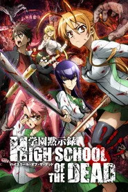 学園黙示録 HIGHSCHOOL OF THE DEAD 1. sezon