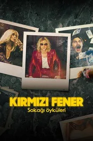 Kırmızı Fener Sokağı Öyküleri 1. sezon