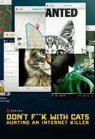 Don't F**k with Cats: Hunting an Internet Killer 1. sezon