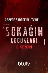 Sokağın Çocukları 3. sezon