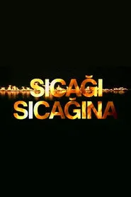 Sıcağı Sıcağına 1. sezon
