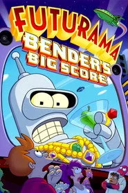 Futurama: Bender'in Büyük Skoru posteri