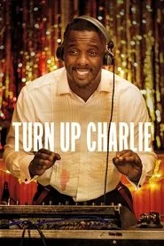 Turn Up Charlie posteri
