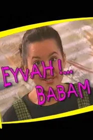 Eyvah Babam posteri