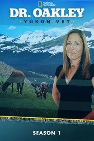 Dr. Oakley, Yukon Vet 1. sezon