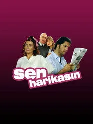 Sen Harikasın posteri