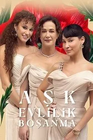 Aşk Evlilik Boşanma 1. sezon