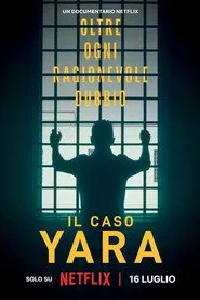 Yara Gambirasio Davası: Makul Şüphenin Ötesinde posteri
