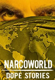 Narcoworld : Dope Stories posteri