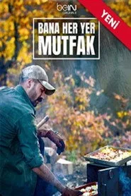Bana Her Yer Mutfak 1. sezon