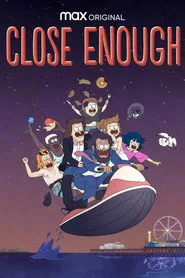 Close Enough 3. sezon