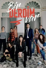 Bir Derdim Var 1. sezon