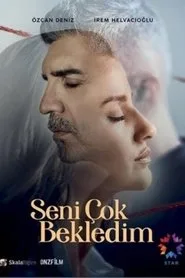 Seni Çok Bekledim posteri