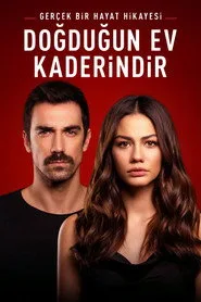 Doğduğun Ev Kaderindir posteri
