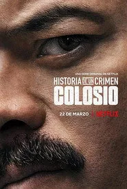 Historia De Un Crimen: Colosio posteri