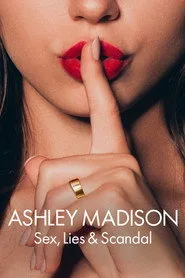 Ashley Madison: Seks, Yalanlar ve Skandal 1. sezon