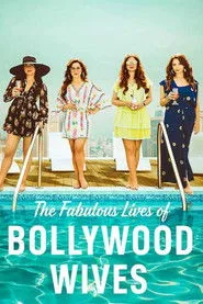 Fabulous Lives of Bollywood Wives posteri
