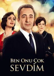 Ben Onu Çok Sevdim 1. sezon