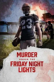 Murder Under the Friday Night Lights 4. sezon