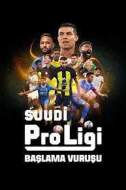 Suudi Pro Ligi: Başlama Vuruşu posteri