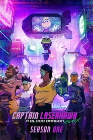 Captain Laserhawk: A Blood Dragon Remix 1. sezon