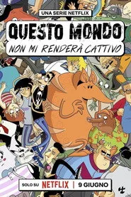 Questo mondo non mi renderà cattivo 1. sezon