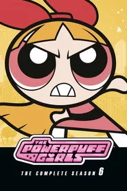 The Powerpuff Girls 6. sezon