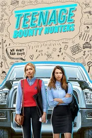 Teenage Bounty Hunters 1. sezon