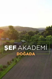 Şef Akademi Doğada posteri