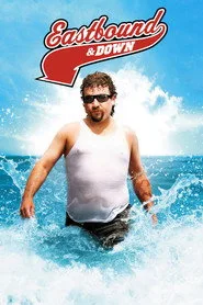 Eastbound & Down posteri