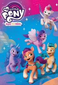 My Little Pony: Bir İz Bırak posteri