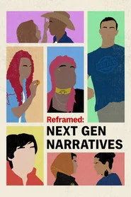 Reframed: Next Gen Narratives posteri