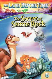 Tarih Öncesi Topraklarda 6: Saurus Kayası'nın Sırrı posteri
