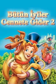 Bütün İyiler Cennete Gider 2 posteri