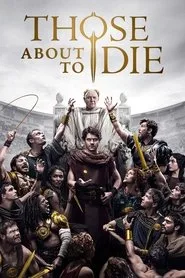 Those About to Die 1. sezon