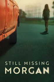 Still Missing Morgan 1. sezon