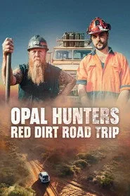 Opal Avcıları: Kızıl Kumlar posteri