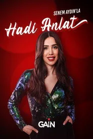 Senem Aydın'la Hadi Anlat posteri