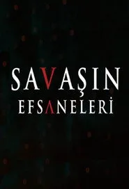Savaşın Efsaneleri posteri