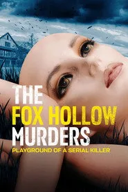 The Fox Hollow Murders: Playground of a Serial Killer 2. sezon