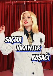 Saçma Hikayeler Kuşağı posteri