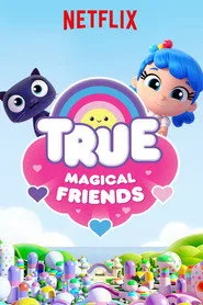 True: Magical Friends posteri