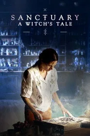 Sanctuary: A Witch's Tale 1. sezon