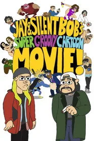 Jay and Silent Bob's Super Groovy Cartoon Movie posteri