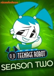 My Life as a Teenage Robot 2. sezon